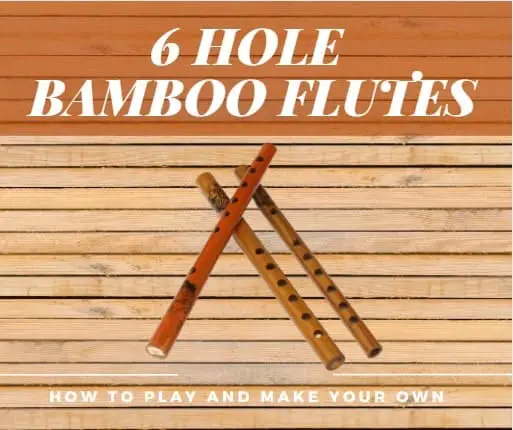 6 Hole Bamboo Flutes guide