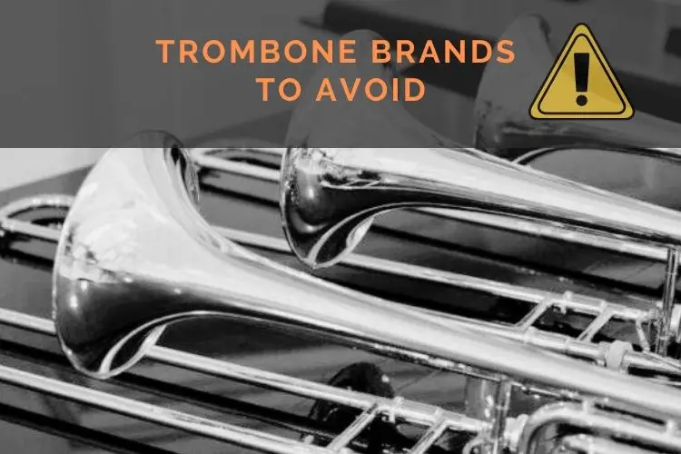 Trombone Brands to Avoid Guide